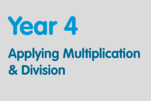 Year 4 activities for practising: Applying Multiplication & Division