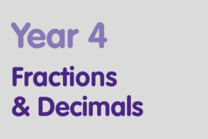 Year 4 activities for practising: Fractions & Decimals