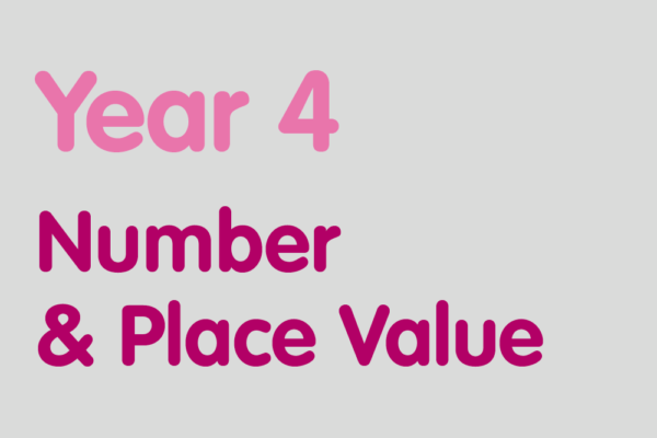 Year 4 activities for practising: Number & Place Value