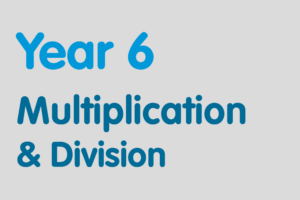 Year 6 activities for practising: Multiplication & Division